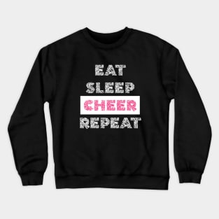 eat sleep cheer repeat Crewneck Sweatshirt